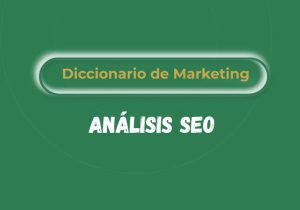 Qué incluye un análisis SEO