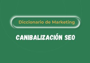 Qué es la canibalización SEO
