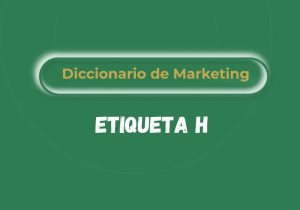 Qué es la etiqueta H en seo