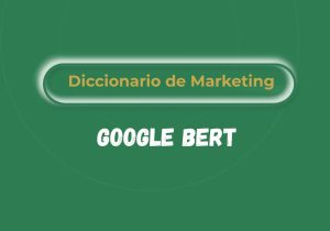 Qué es Google BERT