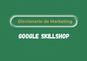 Qué es Google Skillshop