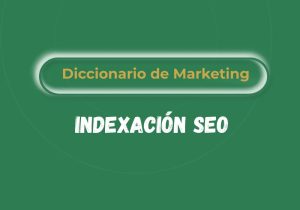 Qué es la indexación SEO