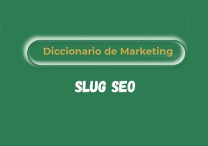 Qué es el slug SEO